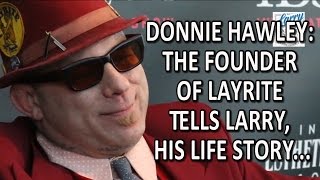 BarberDonnie Hawley The Founder Of Layrite Tells His Life Story [upl. by Ahtanaram377]