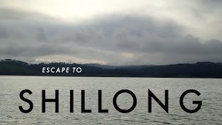 Escape to Shillong  North East India  Tourist Attractions [upl. by Lartnom386]