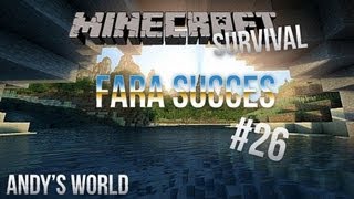 Minecraft survival  Andys World Fara succes 26 [upl. by Nannahs]