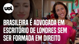 Brasileira é advogada em um dos maiores escritórios de Londres sem ser formada em direito entenda [upl. by Alyose]