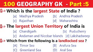 100 GEOGRAPHY GK  India Geography GK  World Geography GK Questions  India GK Quiz  Part 5 [upl. by Earleen]