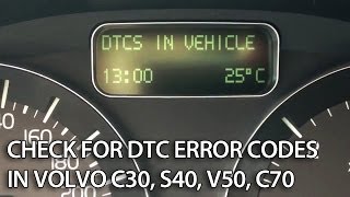 How to check for DTC in Volvo C30 S40 V50 C70 diagnostic trouble codes hidden menu [upl. by Sik872]