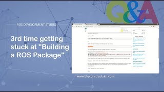 ROS QampA 075  3rd time getting stuck at quotBuilding a ROS Packagequot [upl. by Nrek]
