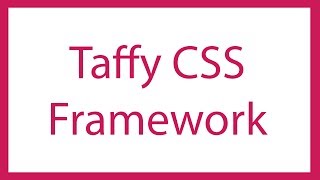 Easy overview Taffy CSS framework [upl. by Edmonda]