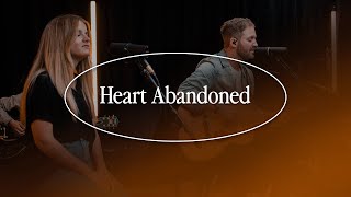 Heart Abandoned  The Worship Initiative feat Aaron Williams [upl. by Muire]