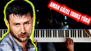 Aman Güzel Yavaş Yürü  Halodayı  Piano by VN [upl. by Jemima]