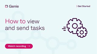 How to view and send tasks in Genie [upl. by Eillod36]