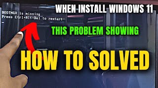 BOOTMGR Is Missing Press CtrlAltDel To Restart When Install Windows 71011 With Bootable Pendrive [upl. by Ahsaeit370]