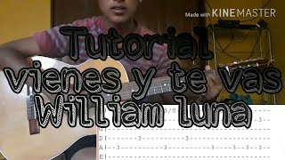 Tutorial  vienes y te vas William luna guitarra [upl. by Enilrahc]