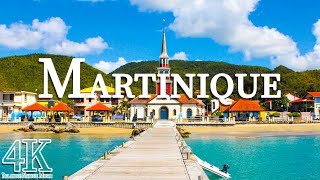 MARTINIQUE in 4K ULTRA HD  French Caribbean Island  FOR EXPLORATIONS AND RELAXATION 60 FPS [upl. by Atinuahs]