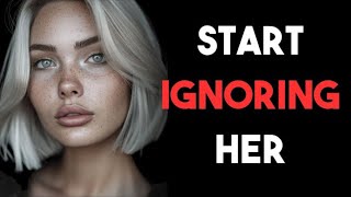 MUST WATCH The Art And Dark Psychology Of IGNORING A Woman  Stoicism [upl. by Elehcar]