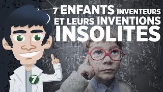 7 enfants inventeurs et leurs inventions insolites [upl. by Colman78]