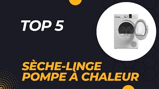 Les 5 SècheLinge Pompe à Chaleur 2024  Le Guide Complet [upl. by Nnyladnarb]