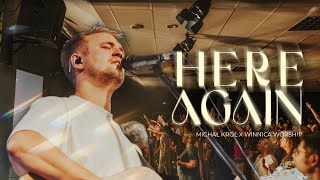 Here Again Na nowo – Michał Król amp Winnica Worship  540 MINUT Live [upl. by Anderegg]