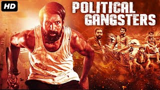 POLITICAL GANGSTERS  Full Hindi Dubbed Movie  Pratheek Akshatha Shridhar  South Action Movie [upl. by Letnuahc]