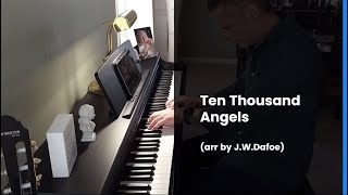 Ten Thousand Angels [upl. by Nnylcaj735]