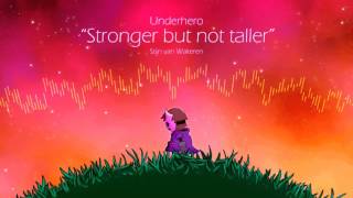 Underhero Soundtrack  Stronger but not taller Level Up Song [upl. by Leahcir]