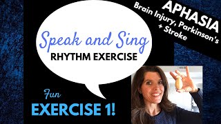 Aphasia  Stroke Recovery  Brain Injury Recovery  Parkinson’s  Speak and Sing Rhythm Exercise [upl. by Ginevra]