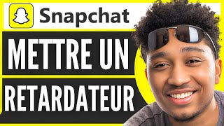 Comment Mettre Un Retardateur Sur Snap 2024 [upl. by Eelrehpotsirhc594]