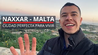 NAXXAR  MALTA  BUENA CIUDAD PARA VIVIR [upl. by Recha]