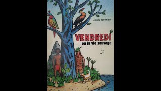 🇫🇷 LECTURE  quotVendredi ou la vie sauvagequot CHAPITRE 7 [upl. by Chellman]