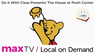 Do It With Class Young Peoples Theatre presents The House at Pooh Corner  SaskTel maxTV Local [upl. by Deyas202]