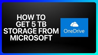 How To Get 5Tb OneDrive Storage From Microsoft Tutorial [upl. by Eelrebma359]