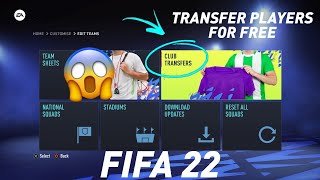 FIFA 22  HOW TO TRANSFERS PLAYERS AND EDIT TEAMS IN FIFA 22 [upl. by Trudnak]