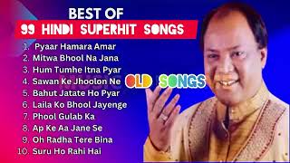 best of 99 Hindi superhit songsmahendra kapoor Old songs [upl. by Mccurdy]