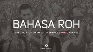 Bahasa Roh Philip Mantofa Part 1 Holy Spirit [upl. by Stover]