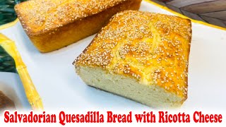 Authentic Salvadorian Quesadilla Bread with Ricotta  Traditional Recipe  Cooking with Gloria [upl. by Ling]