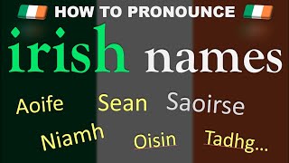 How to Pronounce Irish Names ☘️  Saoirse Aoife Niamh Pronunciation Guide [upl. by Nahsaj]