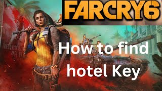 Far Cry 6 How to find hotel key [upl. by Hannahs320]