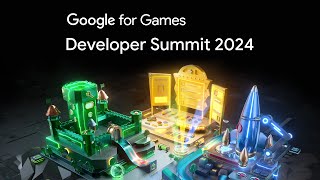 Google for Games Developer Summit 2024 [upl. by Einaffets495]