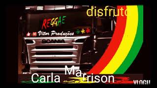 DisfrutoCarla Marrison versão reggae Letra [upl. by Tedra30]