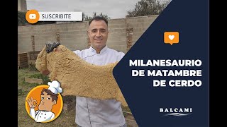 SUPER MILANESA DE MATAMBRE DE CERDO 🔥😍 [upl. by Llennahc]