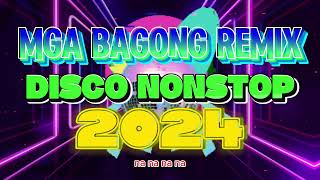 NEW REMIX VIRAL DISCO NONSTOP 2024  DISCO REMIX DANCE 2024 [upl. by Crosley]