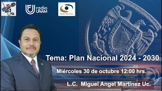 Plan Nacional 20242030  30OCT24  Consultorio Fiscal Radio [upl. by Aizatsana]