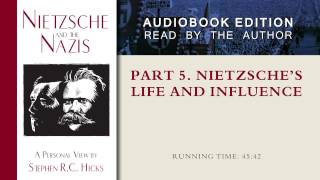 Nietzsches Life and Influence Nietzsche and the Nazis Part 5 [upl. by Harcourt]