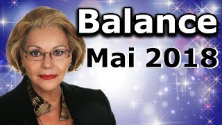 Horoscope Balance Mai 2018 [upl. by Elleral]