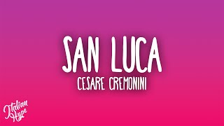 Cesare Cremonini  San Luca feat Luca Carboni [upl. by Banky392]