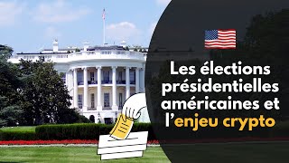 Les élections présidentielles américaines et lenjeu crypto [upl. by Pike]