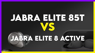 Jabra Elite 85t vs Jabra Elite 8 Active Comparison [upl. by Naesad]