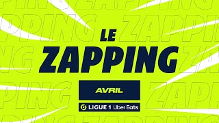 Zapping Ligue 1 Uber Eats  Avril saison 20222023 [upl. by Niledam]