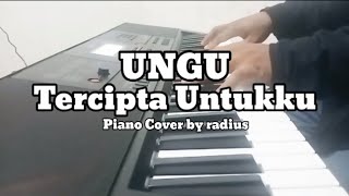 Ungu  Tercipta Untukku  Piano Cover by Radius [upl. by Okihcim]