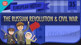 Russian Revolution and Civil War Crash Course European History 35 [upl. by Dey562]