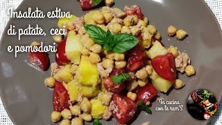 Insalata estiva di patate ceci e pomodori [upl. by Hercule]