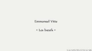 Emmanuel Vitte • Les bœufs  Les rendezvous du vers  poésie rusticité terroir [upl. by Ailekat]