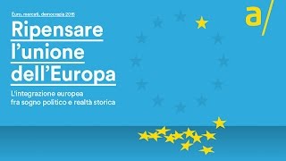 Euro mercati democrazia 2015 ripensare lunione dellEuropa 1411 [upl. by Otrebmal]