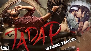 Tadap Movie Official Trailer  Ahan Shetty  Tara Sutaria  Sajid Nadiadwala  Milan Luthria [upl. by Atiuqahc]